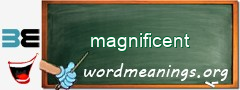 WordMeaning blackboard for magnificent